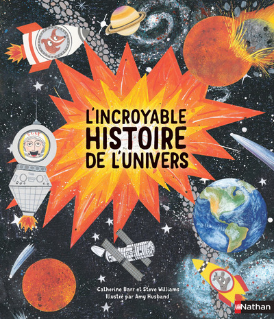 L'INCROYABLE HISTOIRE DE L'UNIVERS