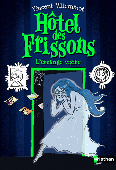 L'HOTEL DES FRISSONS - TOME 4 L'ETRANGE VISITE