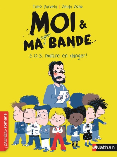 MOI ET MA SUPER BANDE:SOS MAITRE EN DANGER