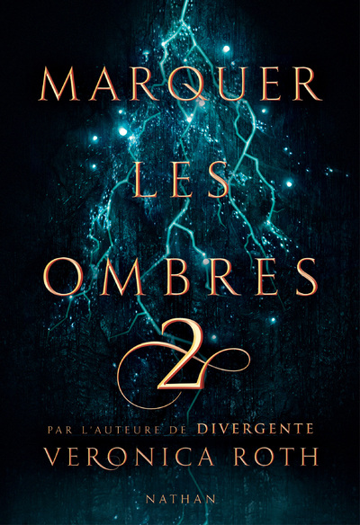 MARQUER LES OMBRES - TOME 2