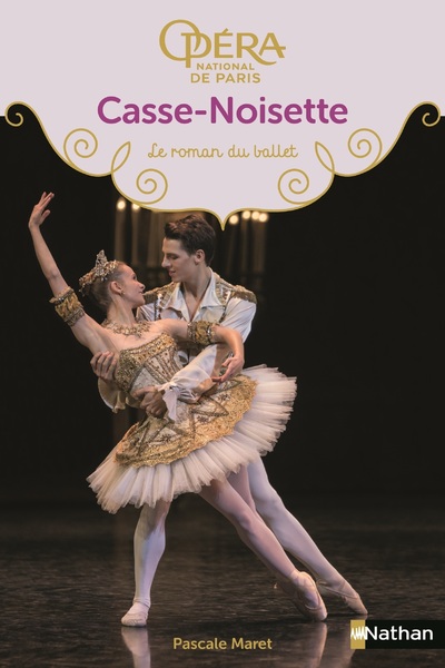 CASSE-NOISETTE - LE ROMAN DU BALLET