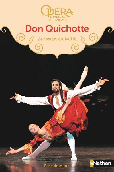 DON QUICHOTTE - LE ROMAN DU BALLET