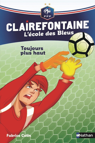 CLAIREFONTAINE L'ECOLE DES BLEUS : TOUJOURS PLUS HAUT