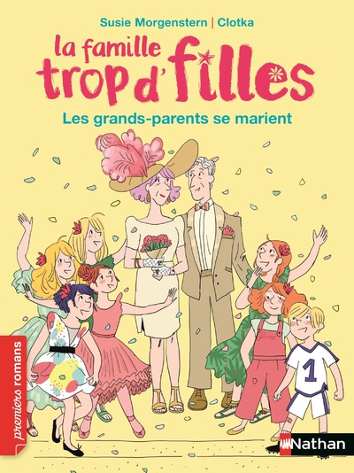 LA FAMILLE TROP D'FILLES - LES GRANDS-PARENTS SE MARIENT !