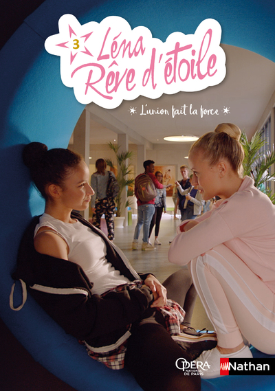 LENA, REVE D'ETOILE - TOME 3 L'UNION FAIT LA FORCE