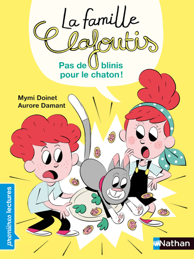 LA FAMILLE CLAFOUTIS - PAS DE BLINIS POUR LE CHATON !