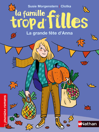 LA FAMILLE TROP D'FILLES - LA GRANDE FETE D'ANNA