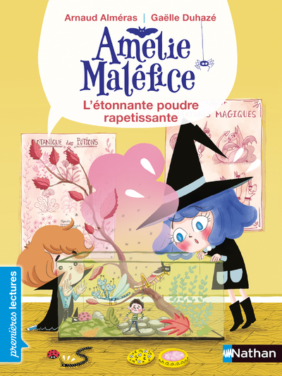 AMELIE MALEFICE : L'ETONNANTE POUDRE RAPETISSANTE