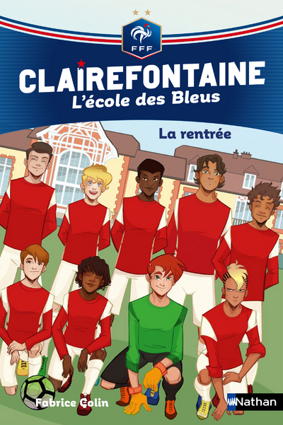 CLAIREFONTAINE, L'ECOLE DES BLEUS - TOME 1 LA RENTEE