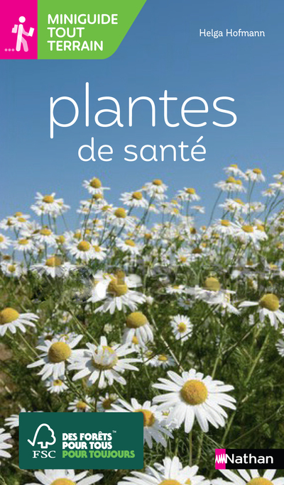 MINIGUIDE TOUT TERRAIN : PLANTES DE SANTE