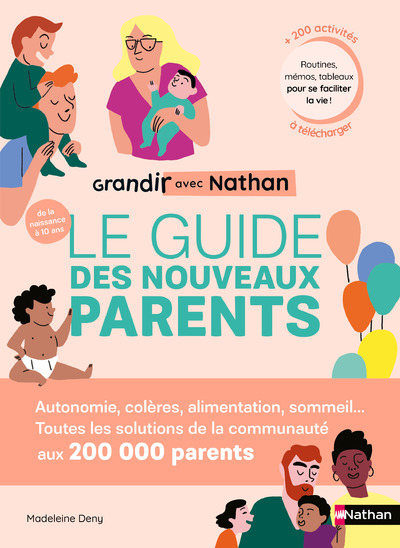 GRANDIR AVEC NATHAN: LE GUIDE DES NOUVEAUX PARENTS