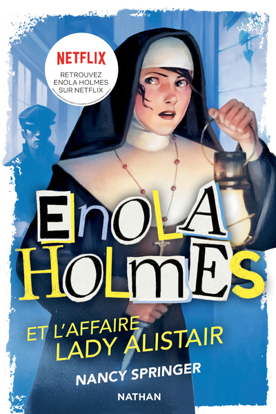 LES ENQUETES D'ENOLA HOLMES, TOME 2 : L'AFFAIRE LADY ALISTAIR