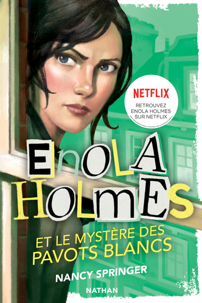 LES ENQUETES D'ENOLA HOLMES 3: LE MYSTERE DES PAVOTS BLANCS