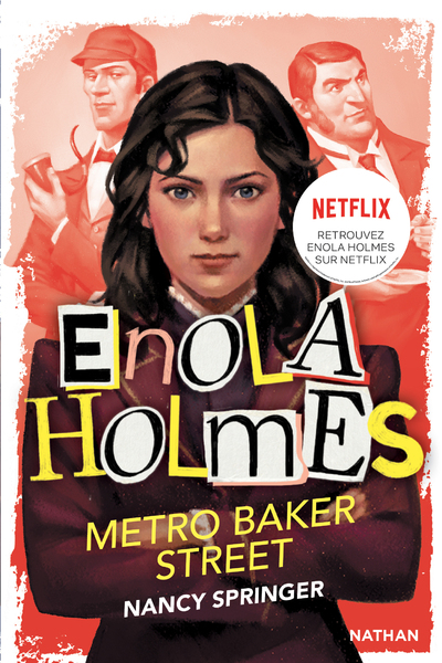 LES ENQUETES D'ENOLA HOLMES, TOME 6  : METRO BAKER STREET