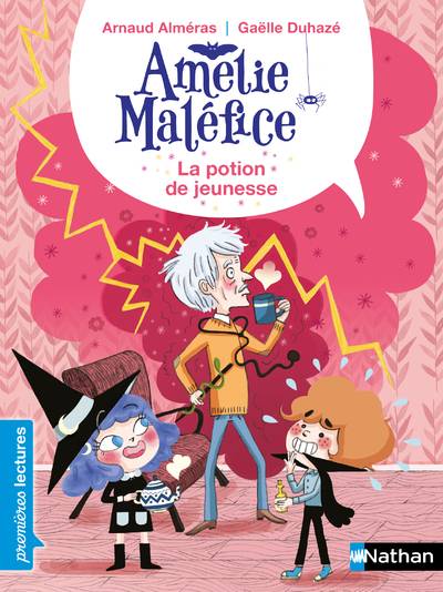 AMELIE MALEFICE - LA POTION DE JEUNESSE