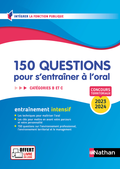 150 QUESTIONS POUR S   ENTRAINER A L   ORAL     CATEGORIES B,C     CONCOURS FONCTION PUBLIQUE TERRIT