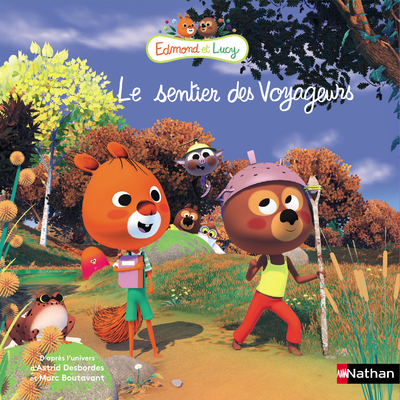 EDMOND ET LUCY - LE SENTIER DES VOYAGEURS