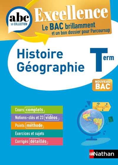 ABC DU BAC EXCELLENCE HISTOIRE GEOGRAPHIE TLE