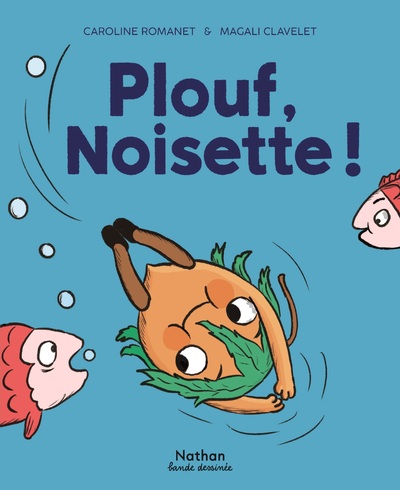 PLOUF ! NOISETTE