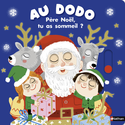 AU DODO - PERE NOEL, TU AS SOMMEIL