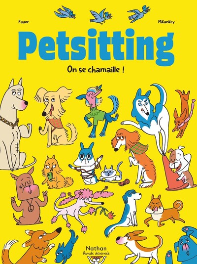 PETSITTING - TOME 2 ON SE CHAMAILLE !