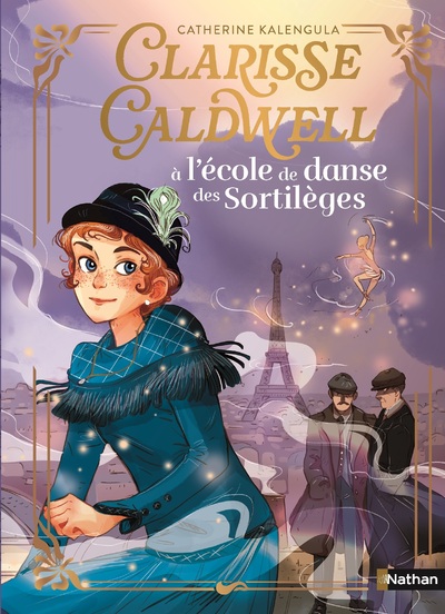 CLARISSE CALDWELL - TOME 01 A L'ECOLE DE DANSE DE S SORTILEGES