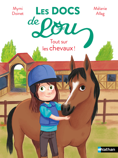 LES DOCS DE LOU - TOUT SUR LES CHEVAUX !