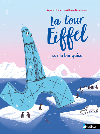 LA TOUR EIFFEL SUR LA BANQUISE