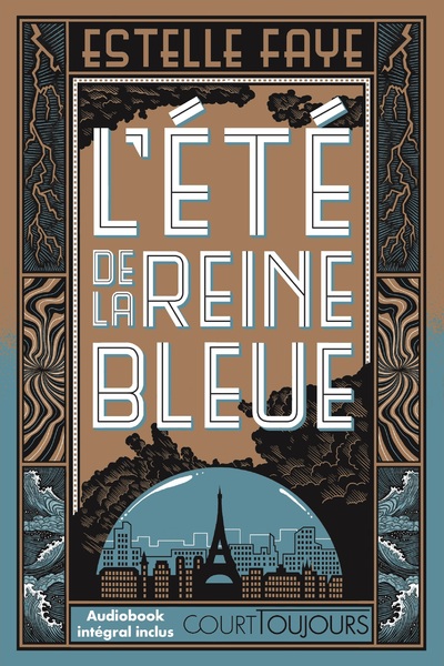 COURT TOUJOURS : L'ETE DE LA REINE BLEUE