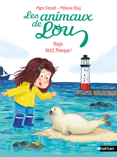 LES ANIMAUX DE LOU : NAGE, PETIT PHOQUE !