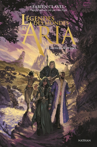 LEGENDES DES MONDES D'ARIA - LE SERMENT DES RUNES - TOME 01
