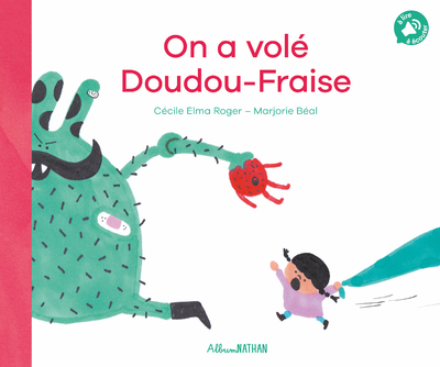 ON A VOLE DOUDOU-FRAISE
