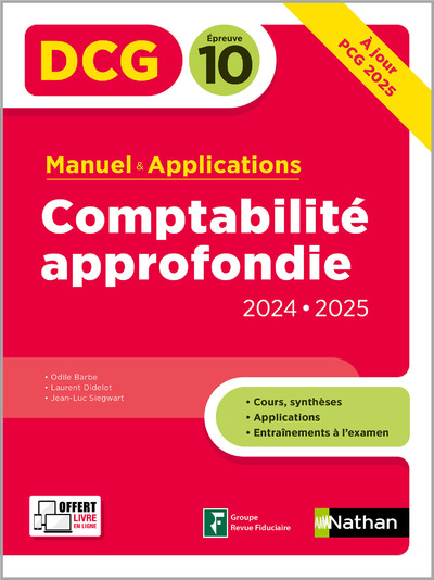 COMPTABILITE APPROFONDIE- DCG - EPREUVE 10 -  MANUEL ET APPLICATIONS -  EDITION 2024-2025 - EPUB