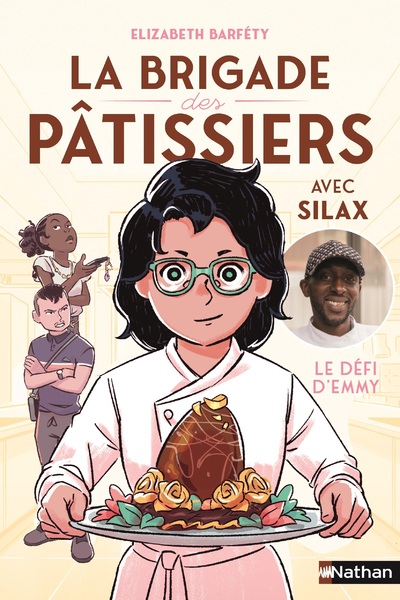 LA BRIGADE DES PATISSIERS AVEC SILAX - TOME 1 LE DEFI D'EMMY