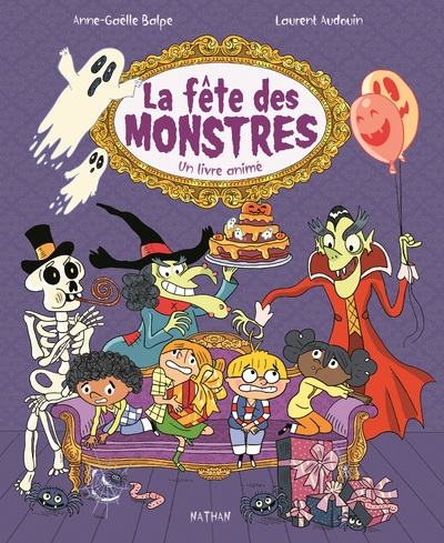 LA FETE DES MONSTRES - UN LIVRE ANIME