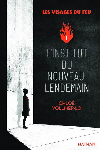 LES VISAGES DU FEU - TOME 1 L   INSTITUT DU NOUVEAU LENDEMAIN