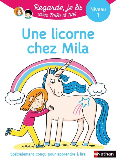 REGARDE JE LIS ! UNE HISTOIRE A LIRE TOUT SEUL - UNE LICORNE CHEZ MILA NIV 1