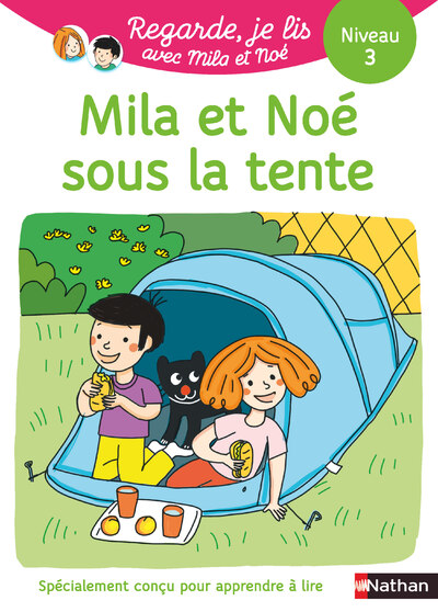 REGARDE JE LIS ! UNE HISTOIRE A LIRE TOUT SEUL - MILA ET NOE SOUS LA TENTE NIV3