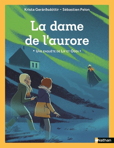 UNE ENQUETE DE LIF ET ODDI - LA DAME DE L'AURORE