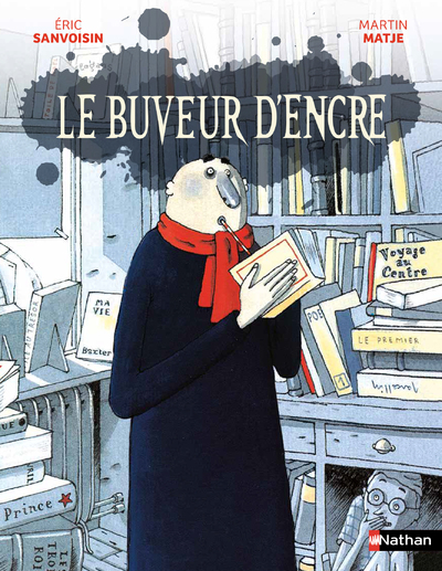 LE BUVEUR D'ENCRE
