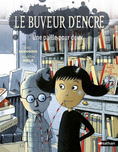 LE BUVEUR D'ENCRE - UNE PAILLE POUR DEUX