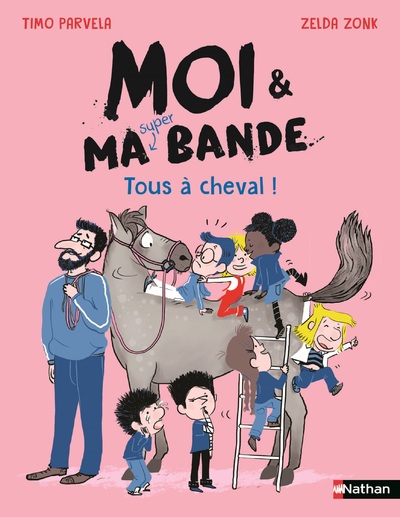 MOI ET MA SUPER BANDE - TOUS A CHEVAL !