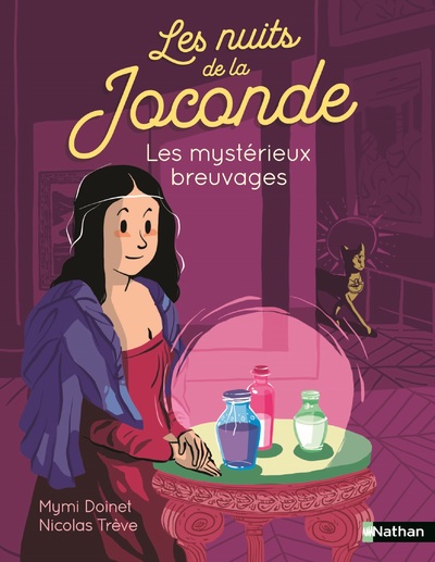 LES NUITS DE LA JOCONDE : LES MYSTERIEUX BREUVAGES