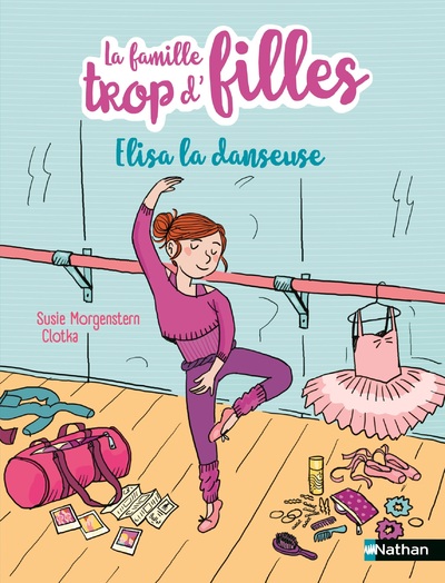 LA FAMILLE TROP D'FILLES - ELISA LA DANSEUSE