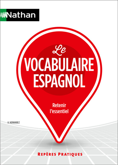 LE VOCABULAIRE ESPAGNOL     REPERES PRATIQUES N 5 7