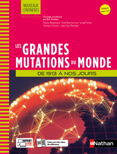 LES GRANDES MUTATIONS DU MONDE - DE 1913 A NOS JOURS