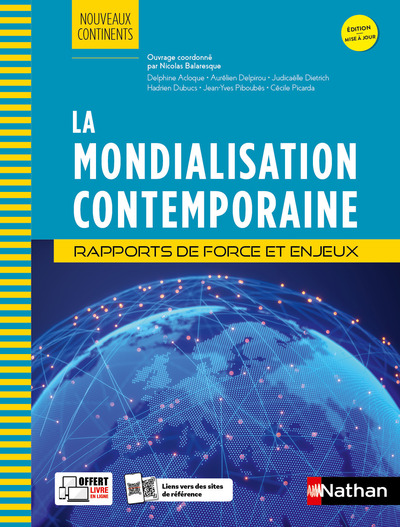 LA MONDIALISATION CONTEMPORAINE - RAPPORTS DE FOR CE ET ENJEUX