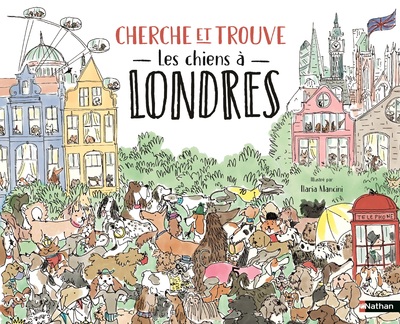 CHERCHE ET TROUVE - LES CHIENS A LONDRES