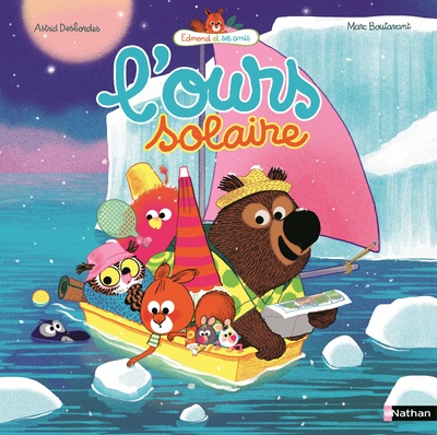 EDMOND ET SES AMIS - L'OURS SOLAIRE