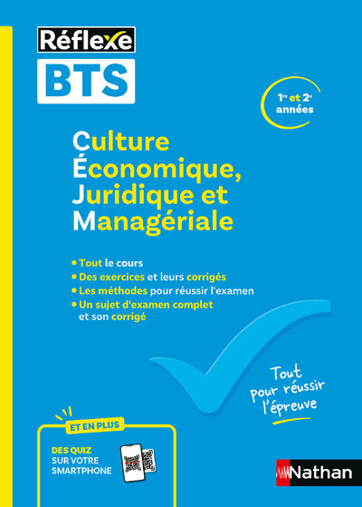 GUIDE BTS - CULTURE ECONOMIQUE, JURIDIQUE ET MANAGERIALE - TOUTES FILIERES - REFLEXE - N 27